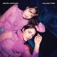 Motel Raphaël - Killing Time