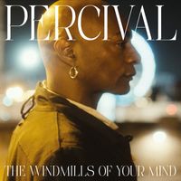 Percival - The Windmills of Your Mind