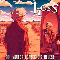 Loss - The Mirror (Caboclo's Blues)