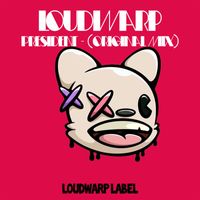 LoudWarp - President - LoudWarp