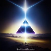 Sketi - Lucid Reveries