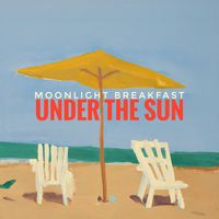 Moonlight Breakfast - Under the Sun