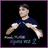 KoolTURE - Alguna Vez 2