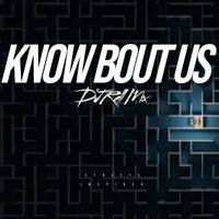 DJ Rell - Know Bout Us (Explicit)