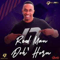 DJ Bravo - Real Man Doh' Horn