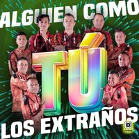 Los Extraños - Alguien como Tú