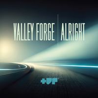 Valley Forge - Alright