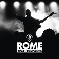 Rome - Live in Kyiv 2023 (Live in Kyiv 2023)