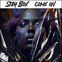 Stay Box - Come On