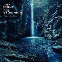 Blue Mountain - I Saw The Light