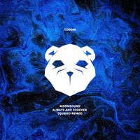 MoonSound - Always and Forever (Qubiko Remix)