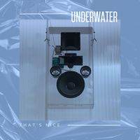 That's Nice - Underwater