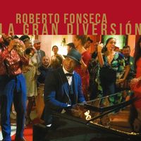 Roberto Fonseca - La Gran Diversión