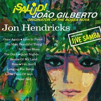 Jon Hendricks - Salud Joao Gilberto! (Remastered)
