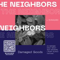 The Neighbors - Damaged Goods