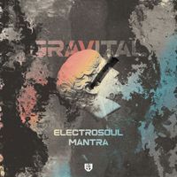 Gravital - Electrosoul / Mantra