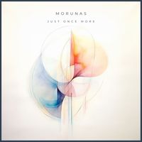 Morunas - Just Once More