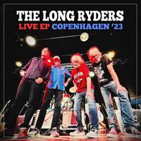 The Long Ryders - Live EP: Copenhagen '23