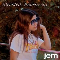 Jem - Devoted Hopelessly