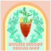 Calamine - DOUBLE BLOODY TEQUILA SPICY (Explicit)