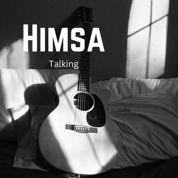 Himsa - Talking