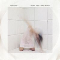 Say Anything - CARRIE & LOWELL & CODY (PENDENT) (Explicit)