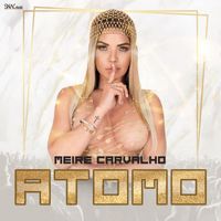 Meire Carvalho - Átomo