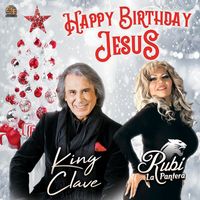 King Clave - Happy Birthday Jesus (Single)