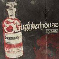 Slaughterhouse - Poison