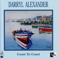 Darryl Alexander - Coast To Coast