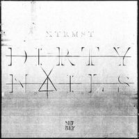 XTRMST - Dirty Nails
