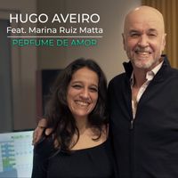 Hugo Aveiro - Perfume de Amor (feat. Marina Ruiz Matta)