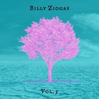 Billy Ziogas - Billy Ziogas, Vol. 5