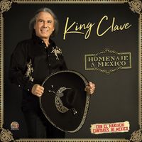 King Clave - Homenaje a Mexico: Con Mariachi