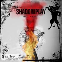 Shadowplay - Devil Again (Explicit)