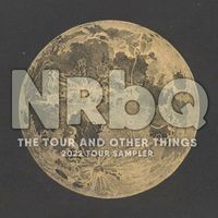 NRBQ - The Tour and Other Things: 2022 Tour Sampler