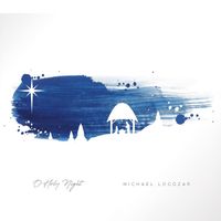 Michael Logozar - O Holy Night