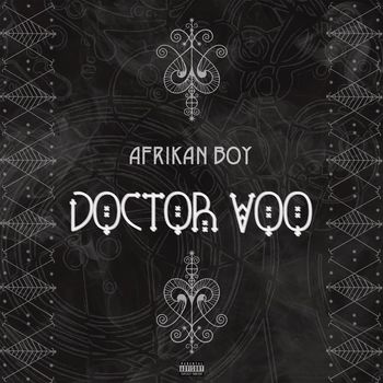Afrikan Boy - Doctor Voo (Explicit)