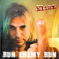 ELIAZ - Run Enemy Run