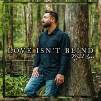 Mark Lane - Love Isn't Blind