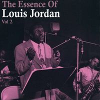 LOUIS JORDAN - The Essence Of Louis Jordan, Pt. 2