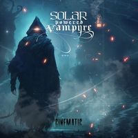 Solar Powered Vampyre - Cinematic