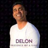 Delon - Presence Of A King (Explicit)