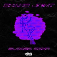 DJ Rell - Shake Joint (feat. Juicy J) [Slowed Down] (Explicit)