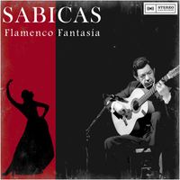 Sabicas - Flamenco Fantasía