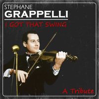 Stéphane Grappelli - I Got That Swing!