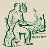 Big Bill Broonzy - Blues Singer Vol. 1 & 2