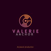 ANCHOR - Valerie