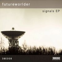 Futureworlder - Signals EP
