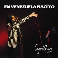 Cynthia - En Venezuela Nací Yo
